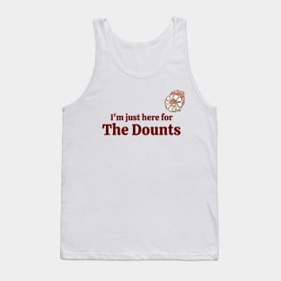 I'm  just here for the dounts Tank Top